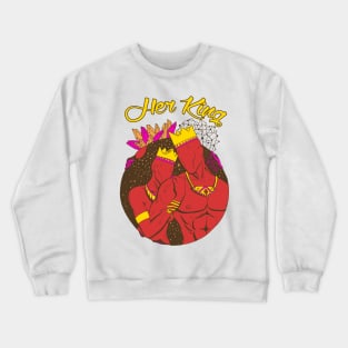 King and Queen Of The Stars - Red Her King Crewneck Sweatshirt